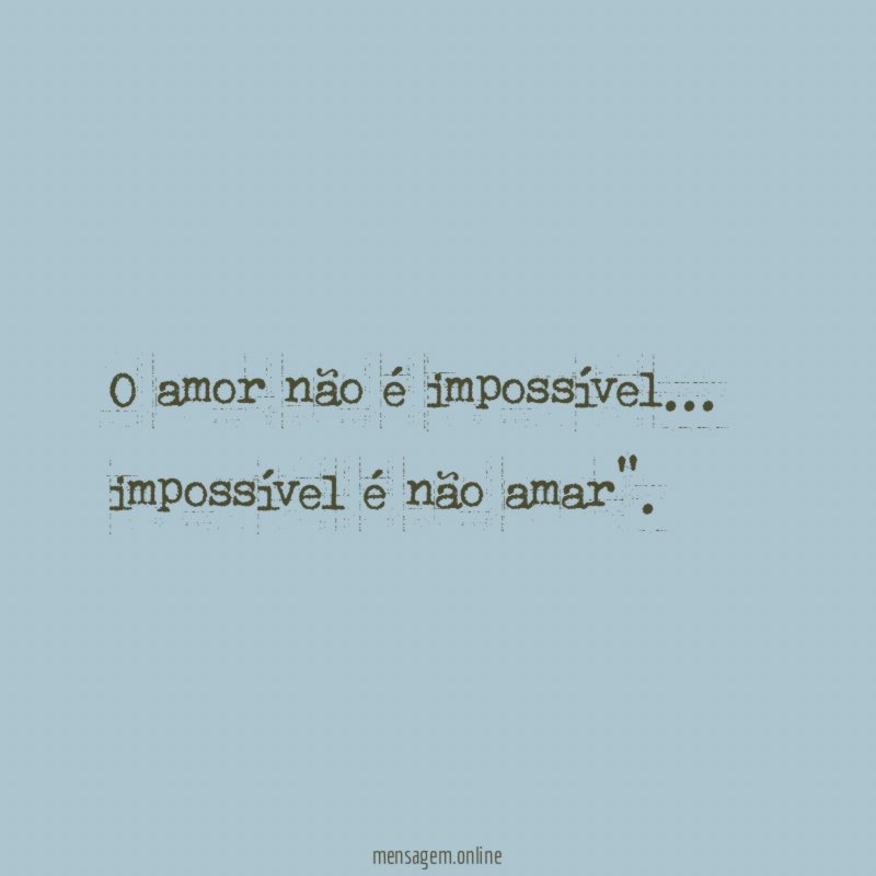 O amor não é impossível
