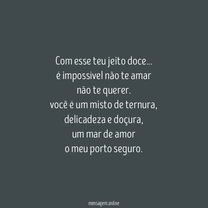 Com esse teu jeito doce