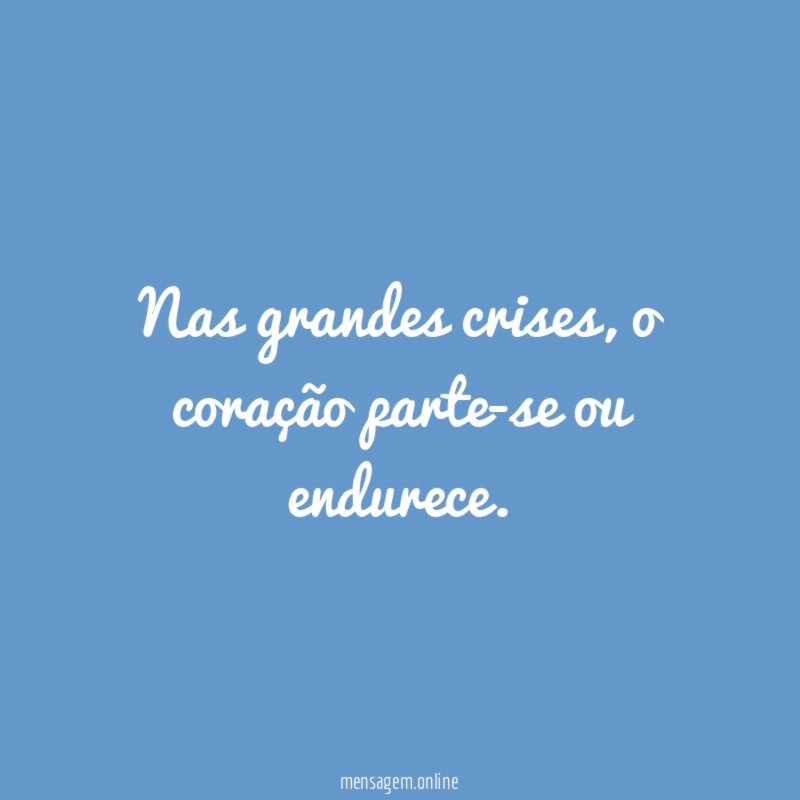 Nas grandes crises
