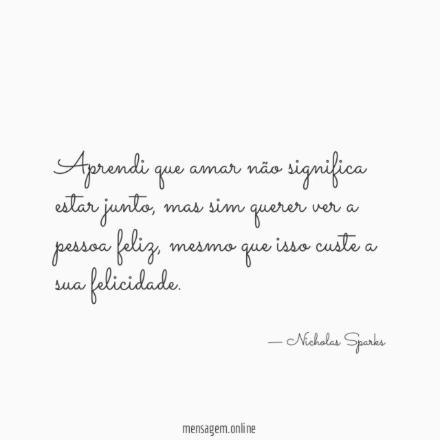 Aprendi que amar não significa estar junto
