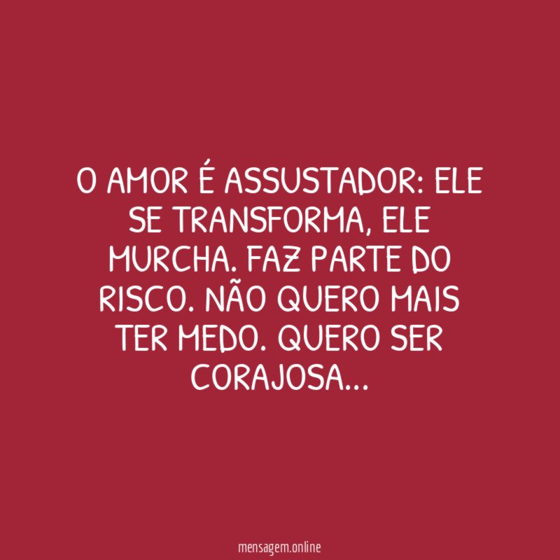 O amor é assustador