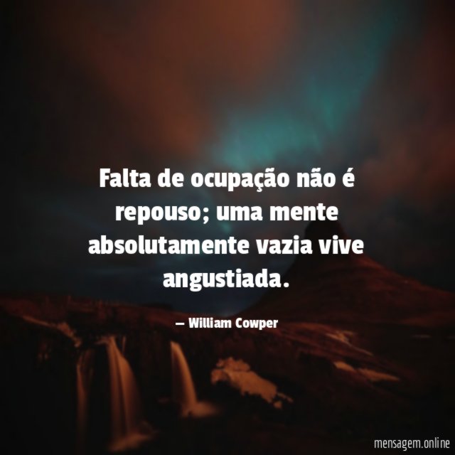 Falta de ocupação não é repouso