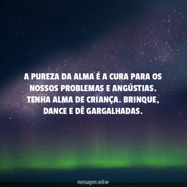 A PUREZA DA ALMA É A CURA PARA