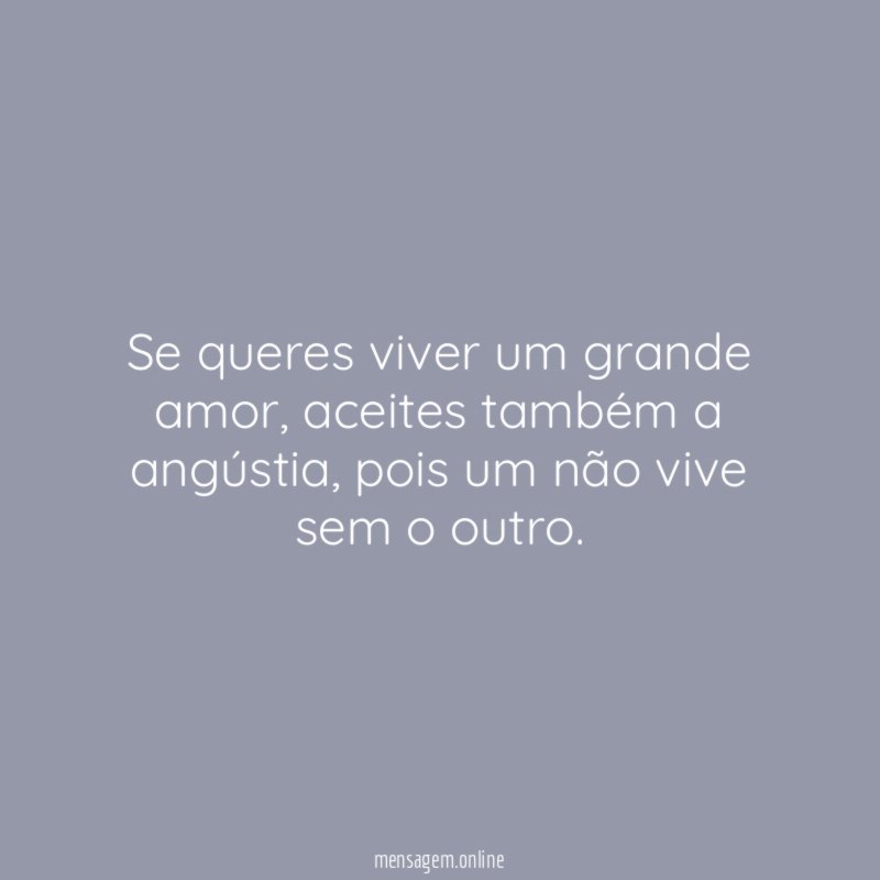 Se queres viver um grande amor