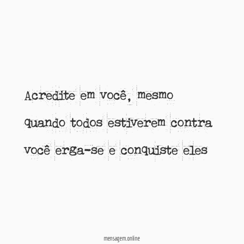 Acredite em você
