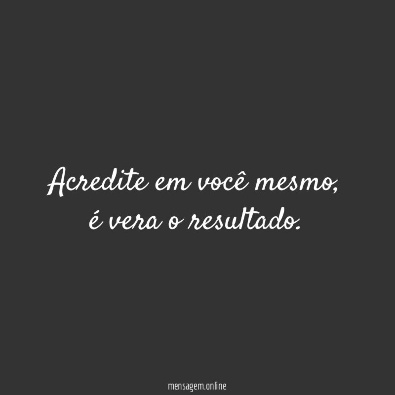 acredite em você mesmo