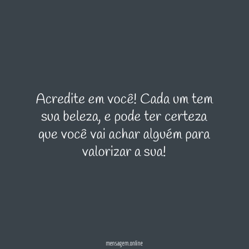Acredite em você