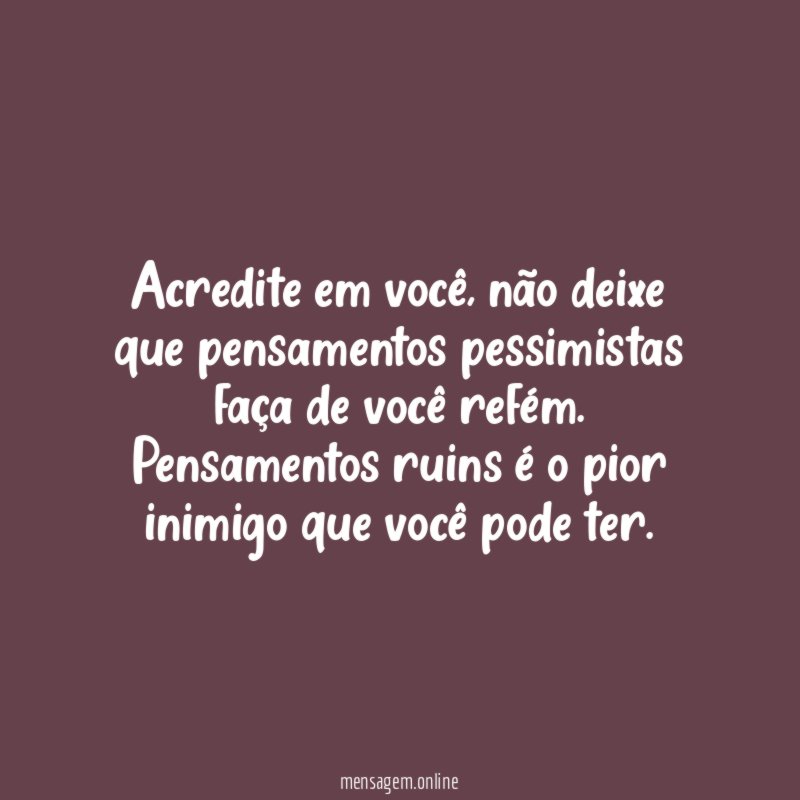 Acredite em você