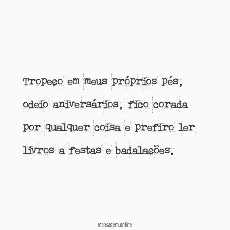 Tropeço em meus próprios pés