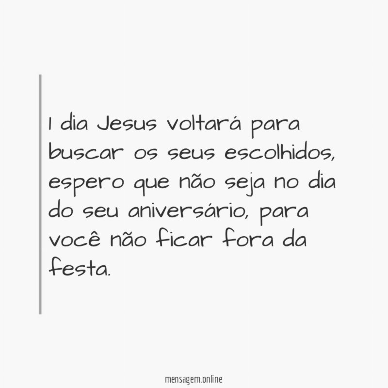 1 dia Jesus voltará para buscar os seus escolhidos