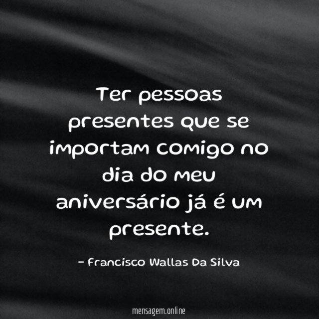 Ter pessoas presentes que se importam comigo no