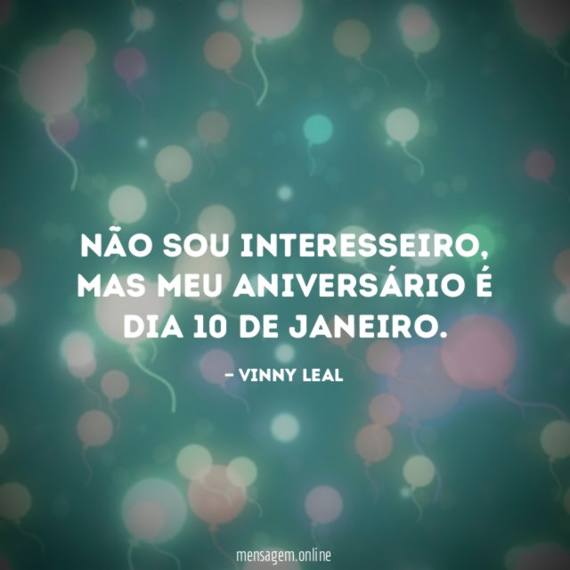 Não sou interesseiro