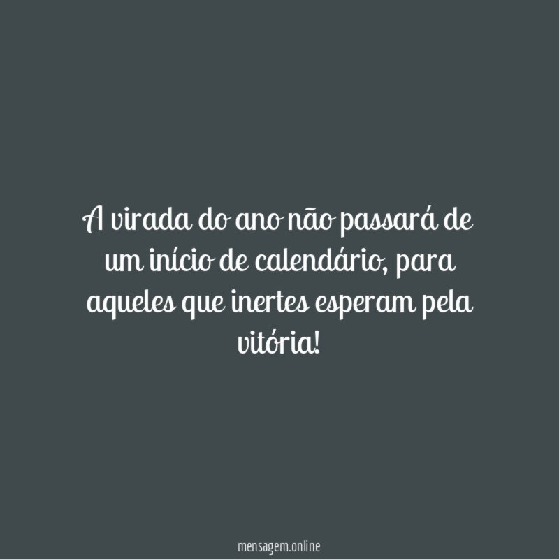 A virada do ano não passará de um