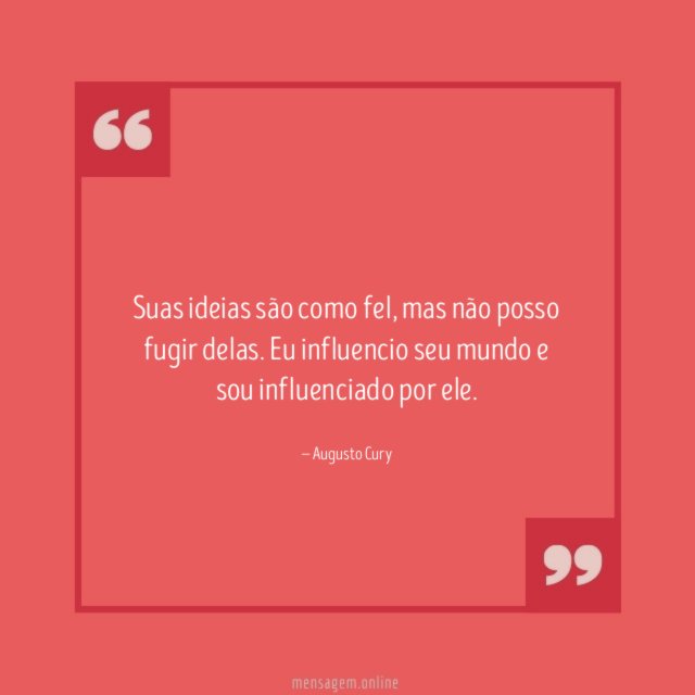 Suas ideias são como fel