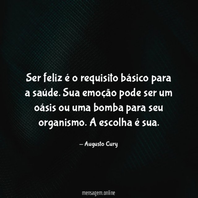 Ser feliz é o requisito básico para a saúde