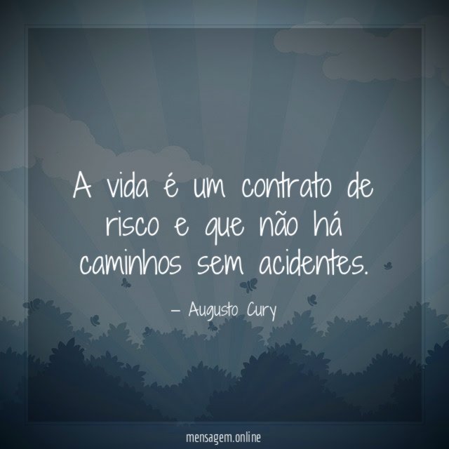 A vida é um contrato de risco