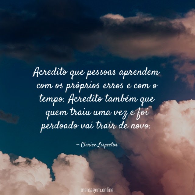 Acredito que pessoas aprendem com os próprios erros