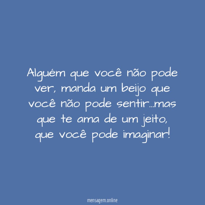 Alguém que você não pode ver
