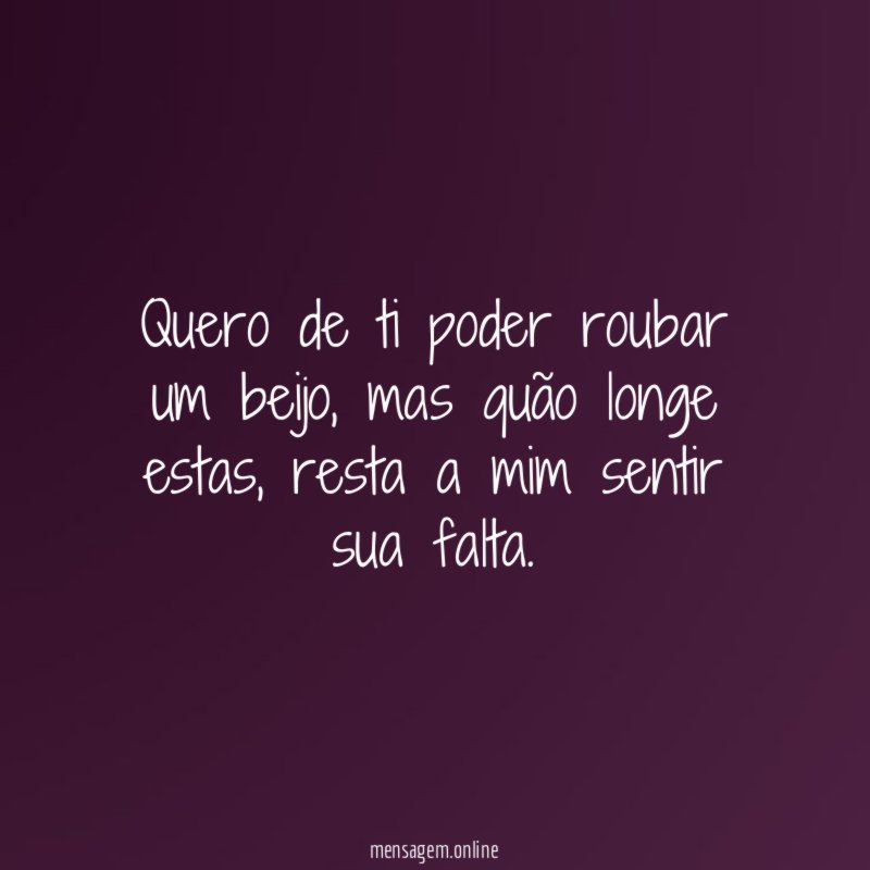Quero de ti poder roubar um beijo