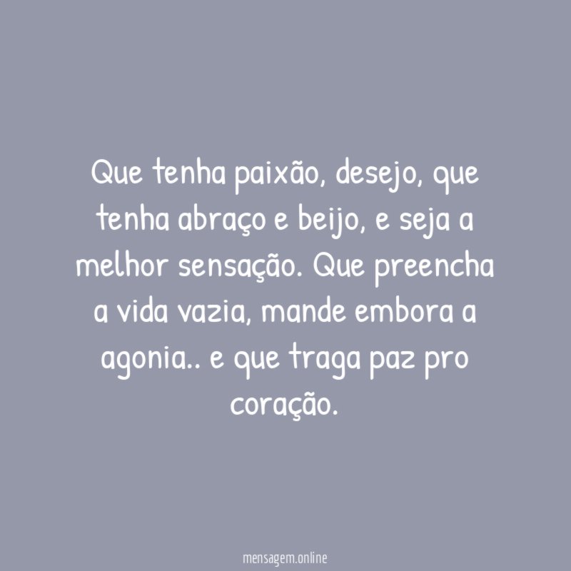 Que tenha paixão