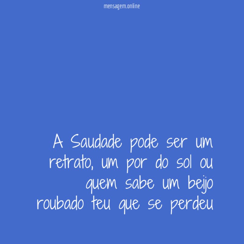 A Saudade pode ser um retrato