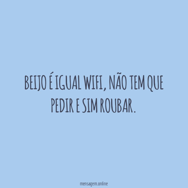 Beijo é igual WiFi
