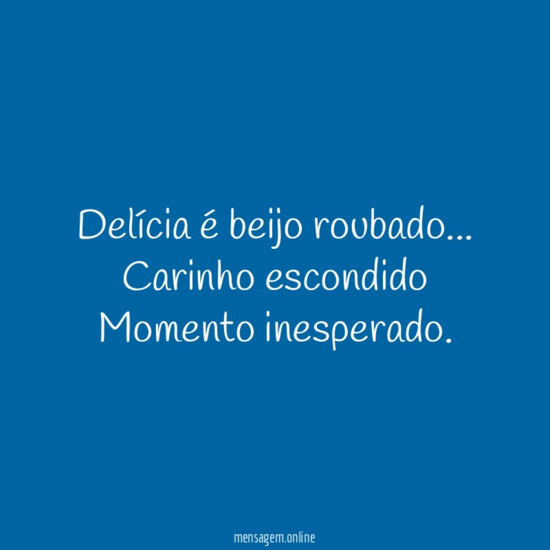 Delícia é beijo roubado