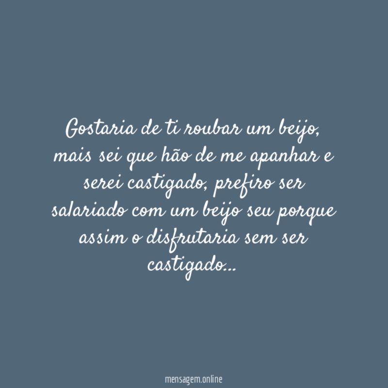 Gostaria de ti roubar um beijo