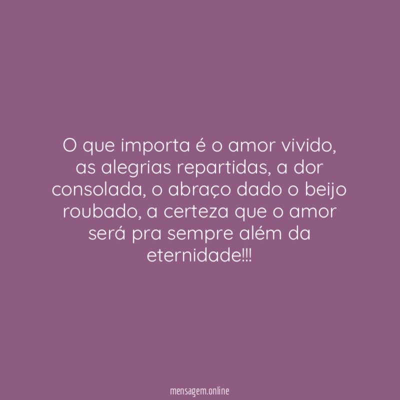 O que importa é o amor vivido