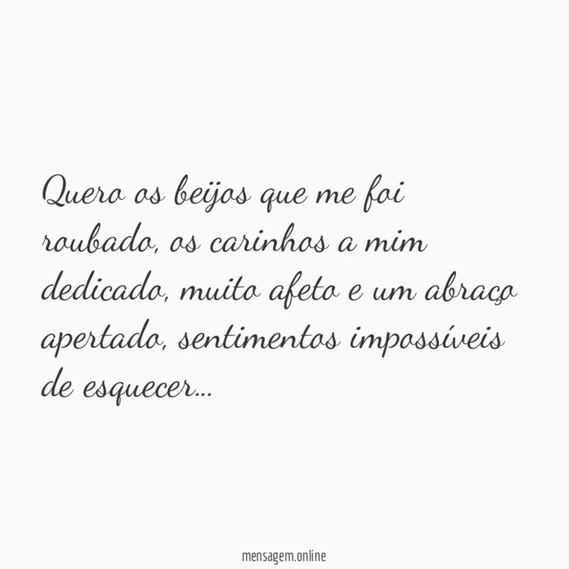 Quero os beijos que me foi roubado