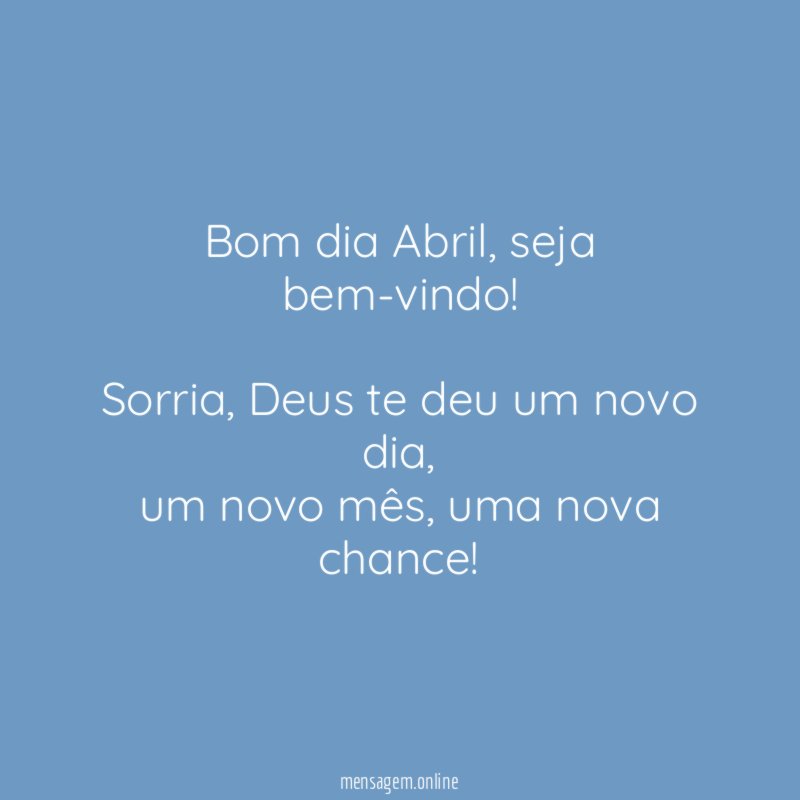 Bom dia Abril