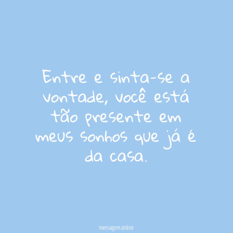 Entre e sinta-se a vontade