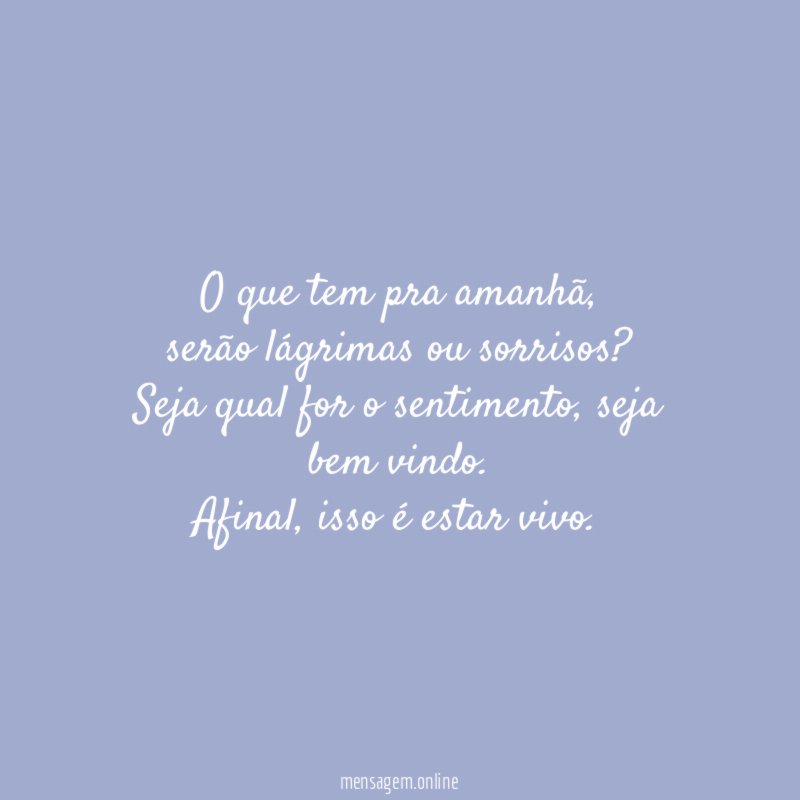 O que tem pra amanhã