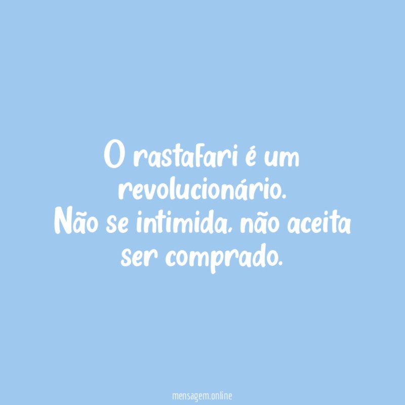 O rastafari é um revolucionário