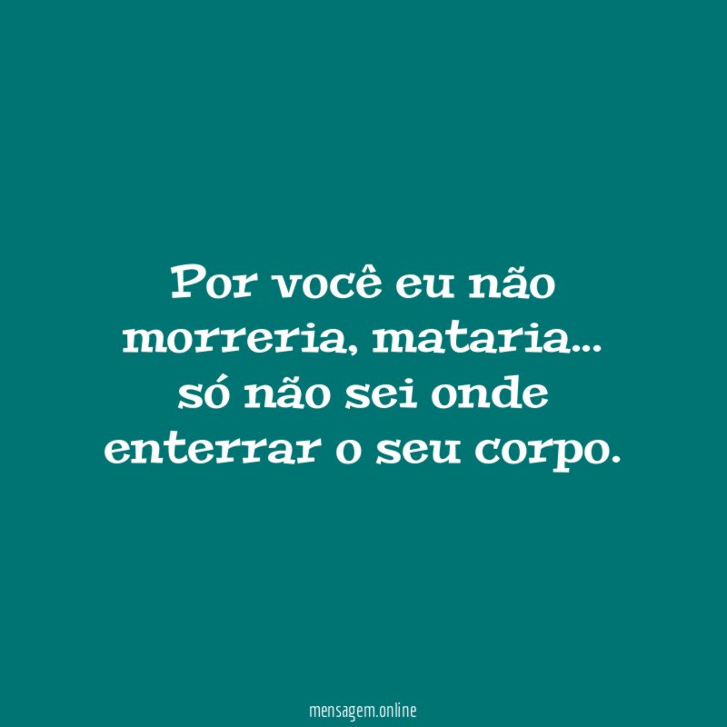 Por você eu não morreria