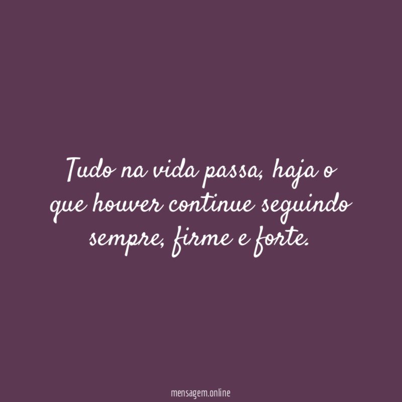 Tudo na vida passa