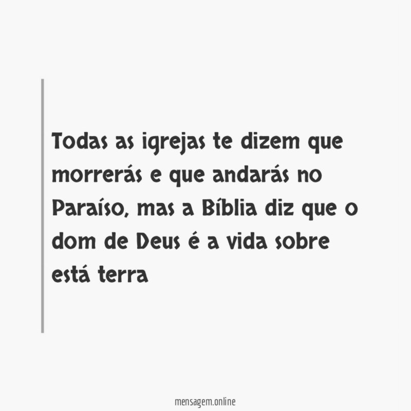 Todas as igrejas te dizem que morrerás