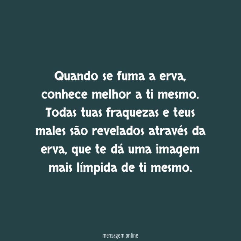 Quando se fuma a erva