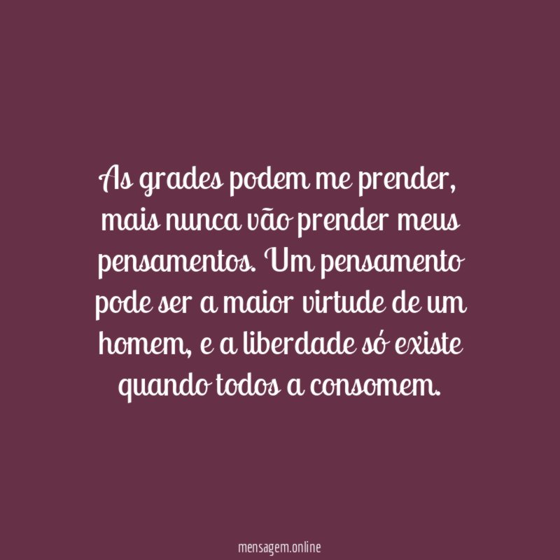 As grades podem me prender