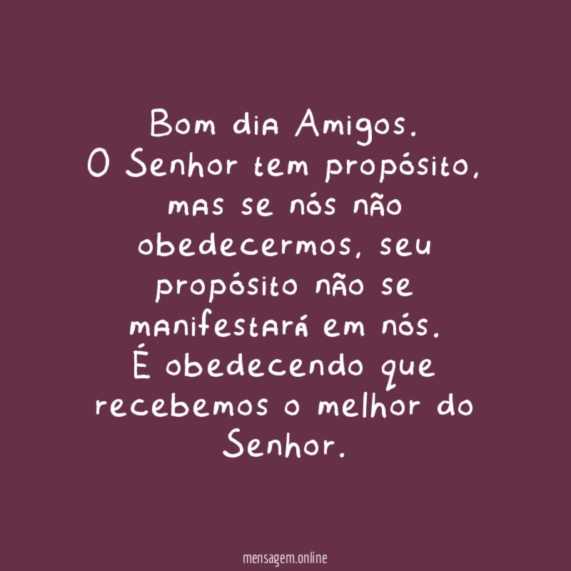 Bom dia Amigos