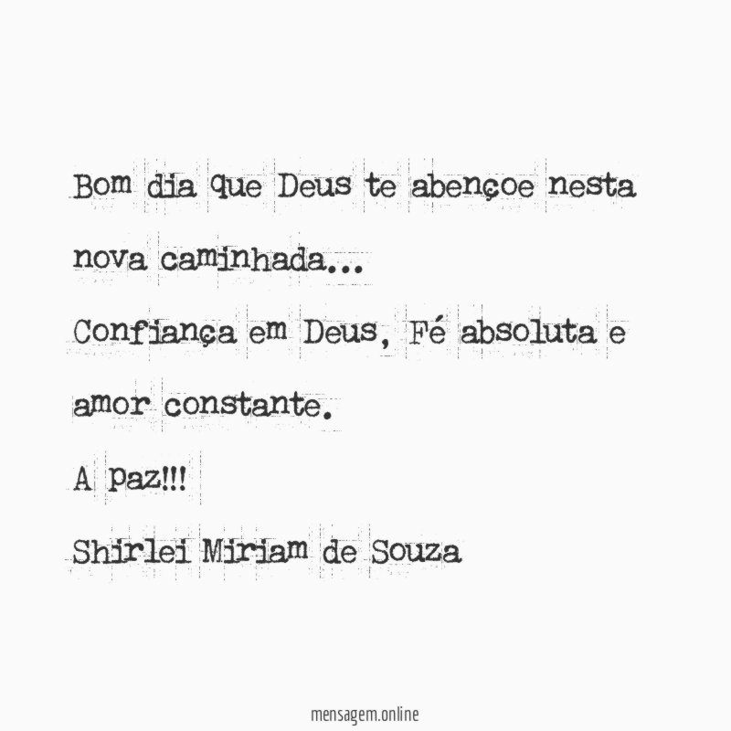 Bom dia que Deus te abençoe nesta nova caminhada
