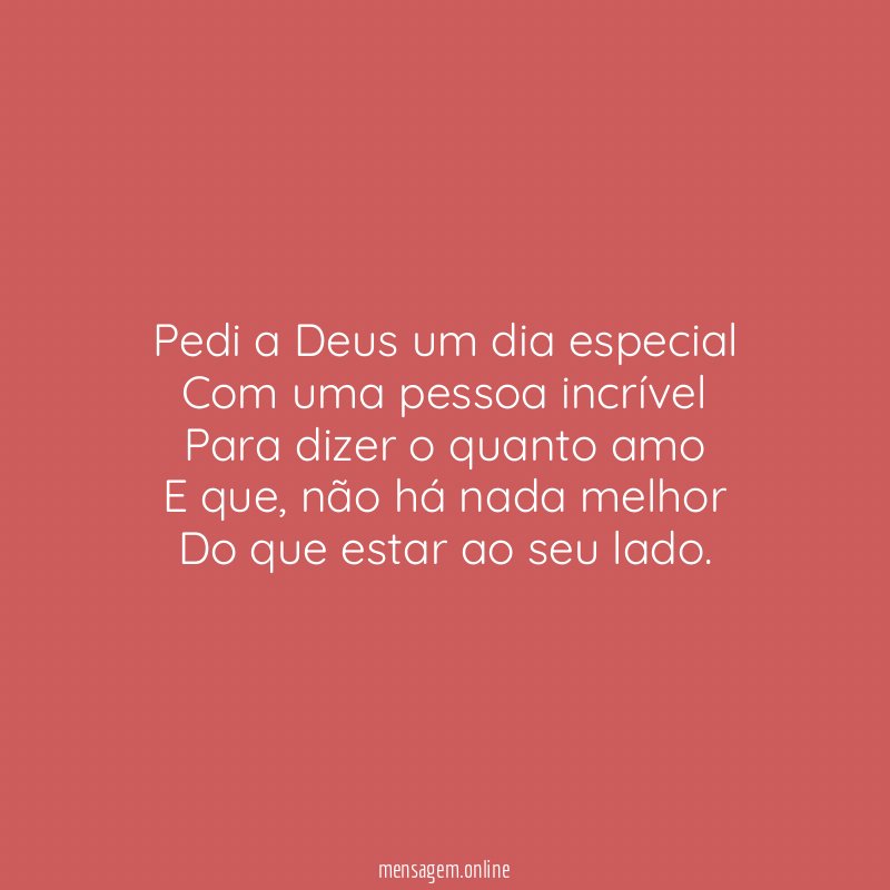 Pedi a Deus um dia especial Com uma pessoa