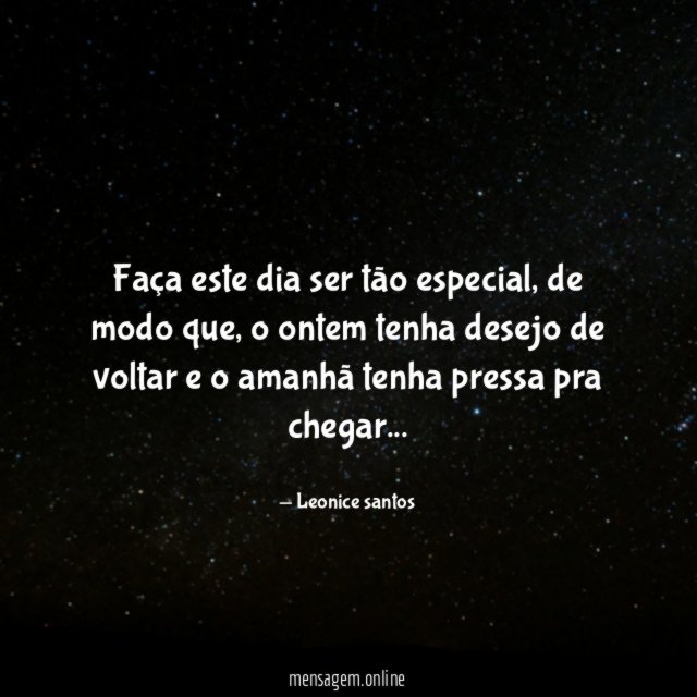 Faça este dia ser tão especial