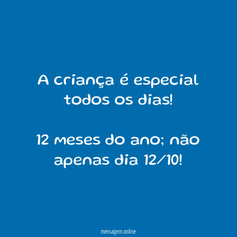 A criança é especial todos os dias