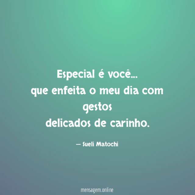 Especial é você