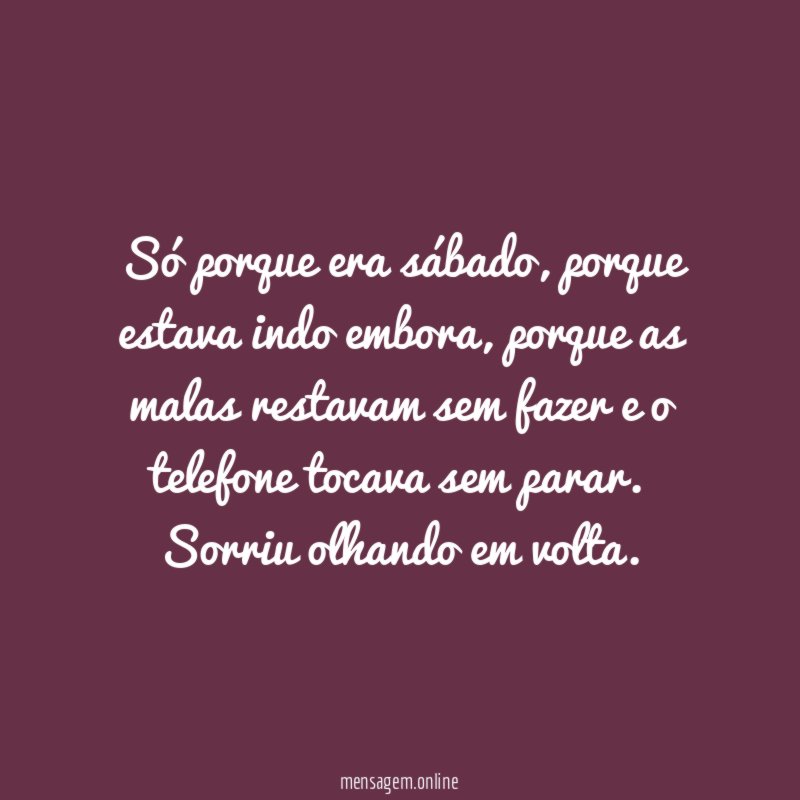 Só porque era sábado