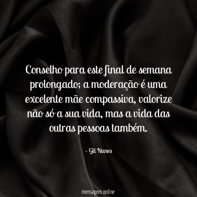 Conselho para este final de semana prolongado