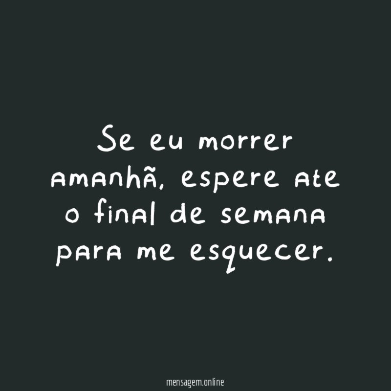Se eu morrer amanhã
