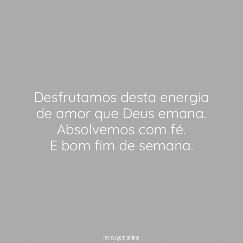 Desfrutamos desta energia de amor que Deus emana