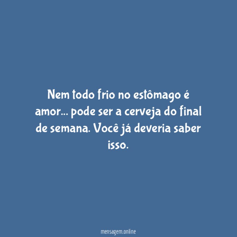 Nem todo frio no estômago é amor